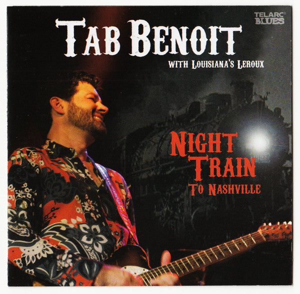 BENOIT, TAB - NIGHT TRAIN TO NASHVILLE