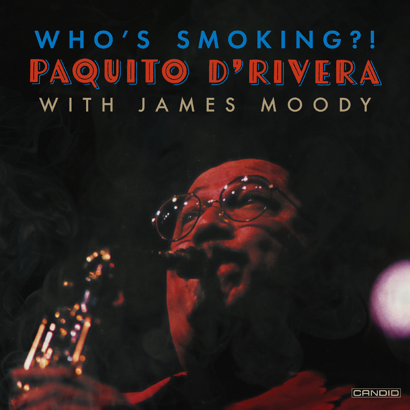 D'RIVERA, PAQUITO - WHO'S SMOKING