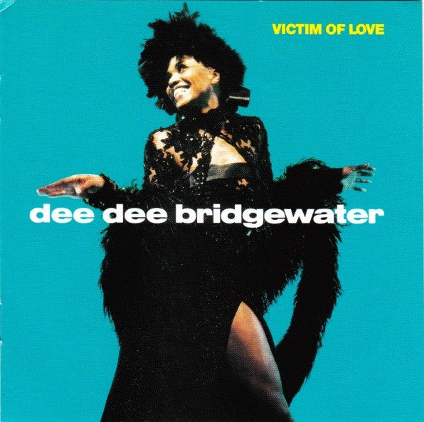 BRIDGEWATER, DEE DEE - VICTIM OF LOVE