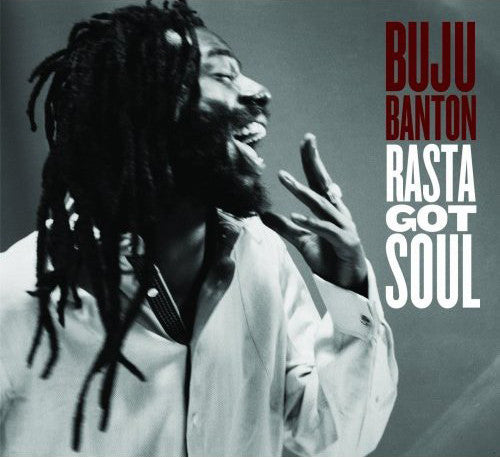 BANTON, BUJU - RASTA GOT SOUL