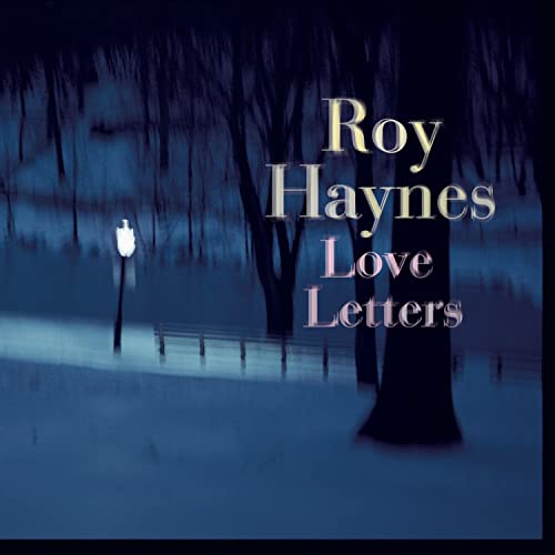 HAYNES, ROY - LOVE LETTERS