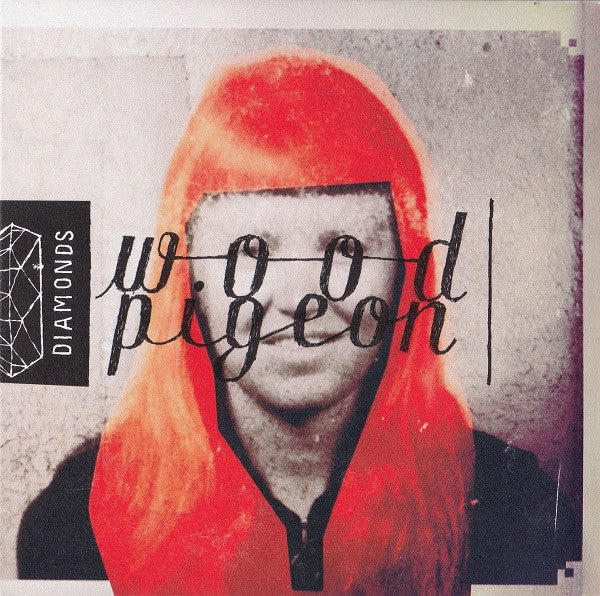 WOODPIGEON - DIAMONDS