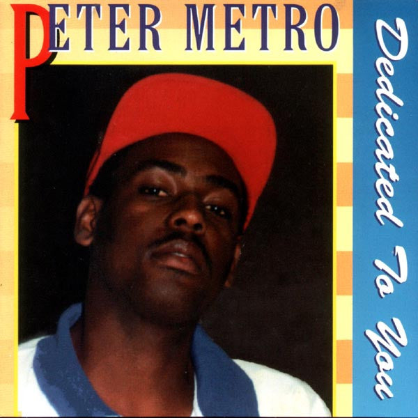 METRO, PETER - DEDICATED TO YOU