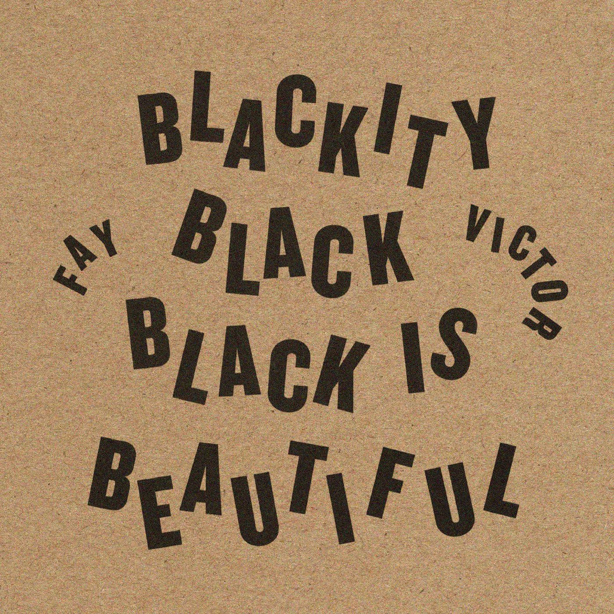 VICTOR, FAY - BLACKITY BLACK BLACK IS BEAUTIFUL