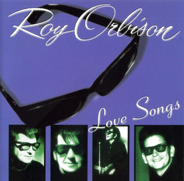 ORBISON, ROY - LOVE SONGS