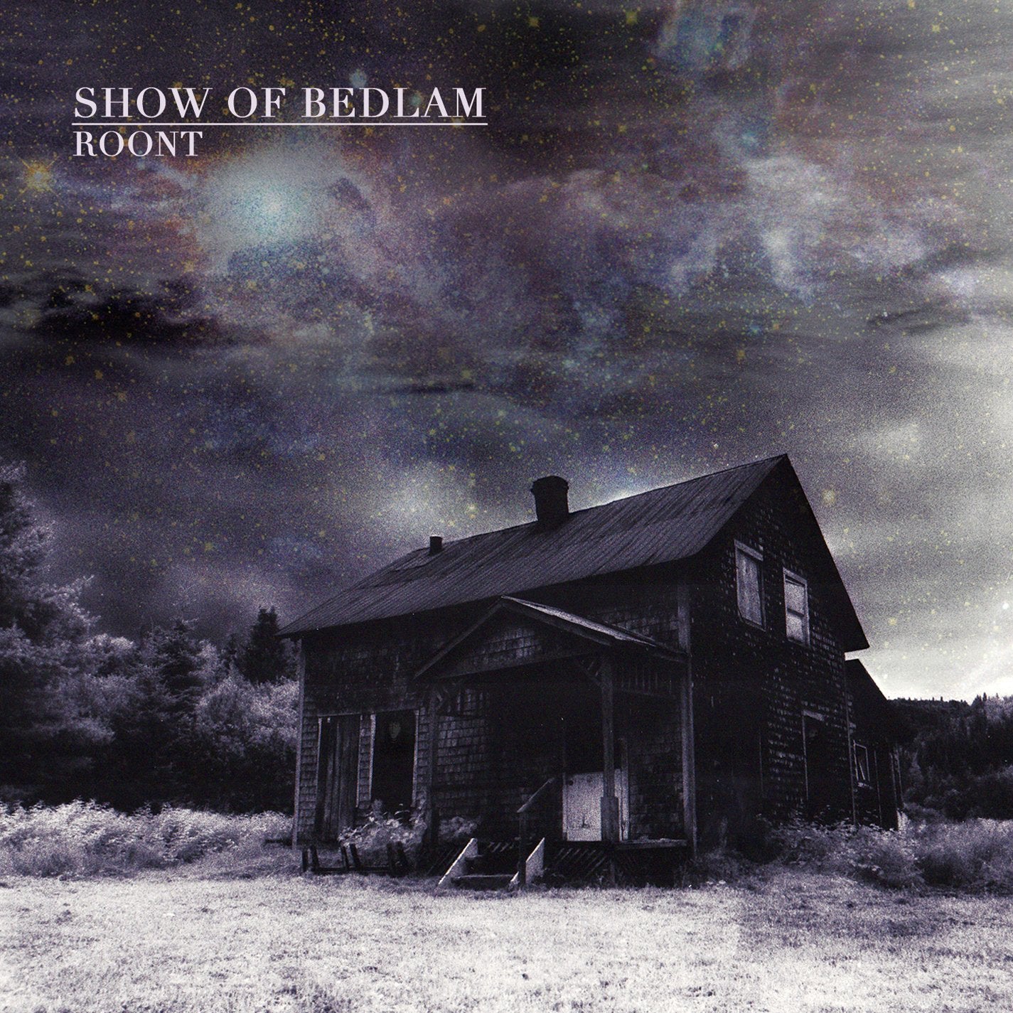 SHOW OF BEDLAM - ROONT