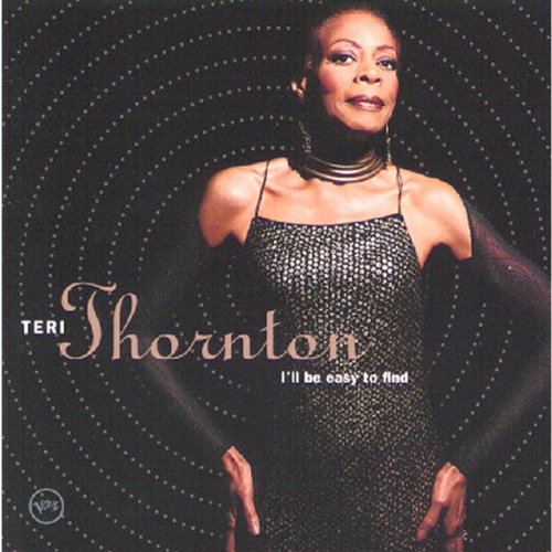 THORNTON, TERI - I'LL BE EASY TO FIND