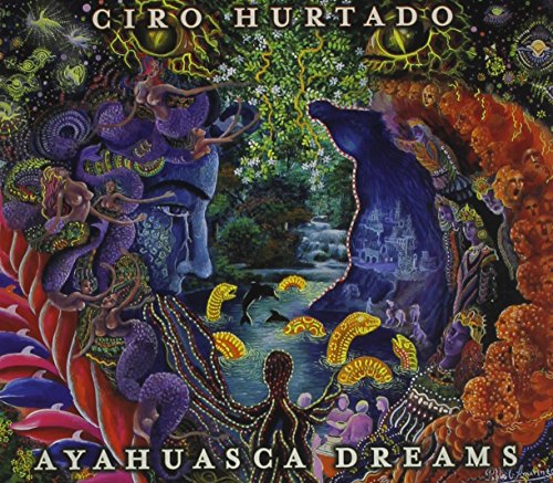 HURTADO, CHEO (VENEZUELA) - AYAHUASCA DREAMS