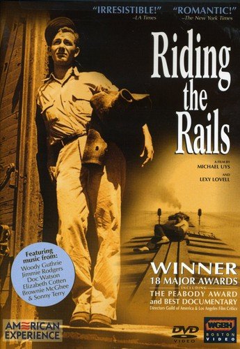 RIDING THE RAILS (AMERICAN EXPERIENCE)