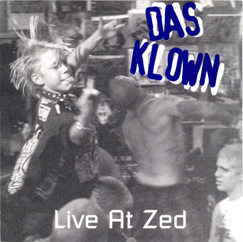 DAS KLOWN - LIVE AT ZED