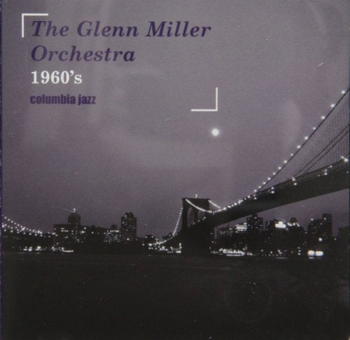 MILLER, GLENN ORCH - 1960S COLUMBIA JAZZ
