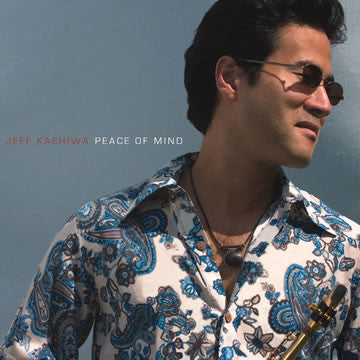 KASHIWA, JEFF - PEACE OF MIND