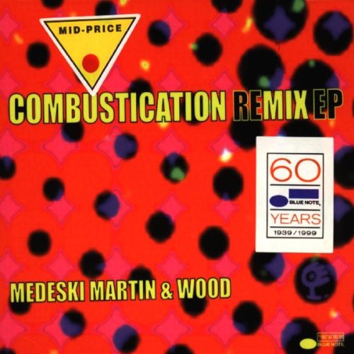 MEDESKI MARTIN AND WOOD - COMBUSTICATION REMIX