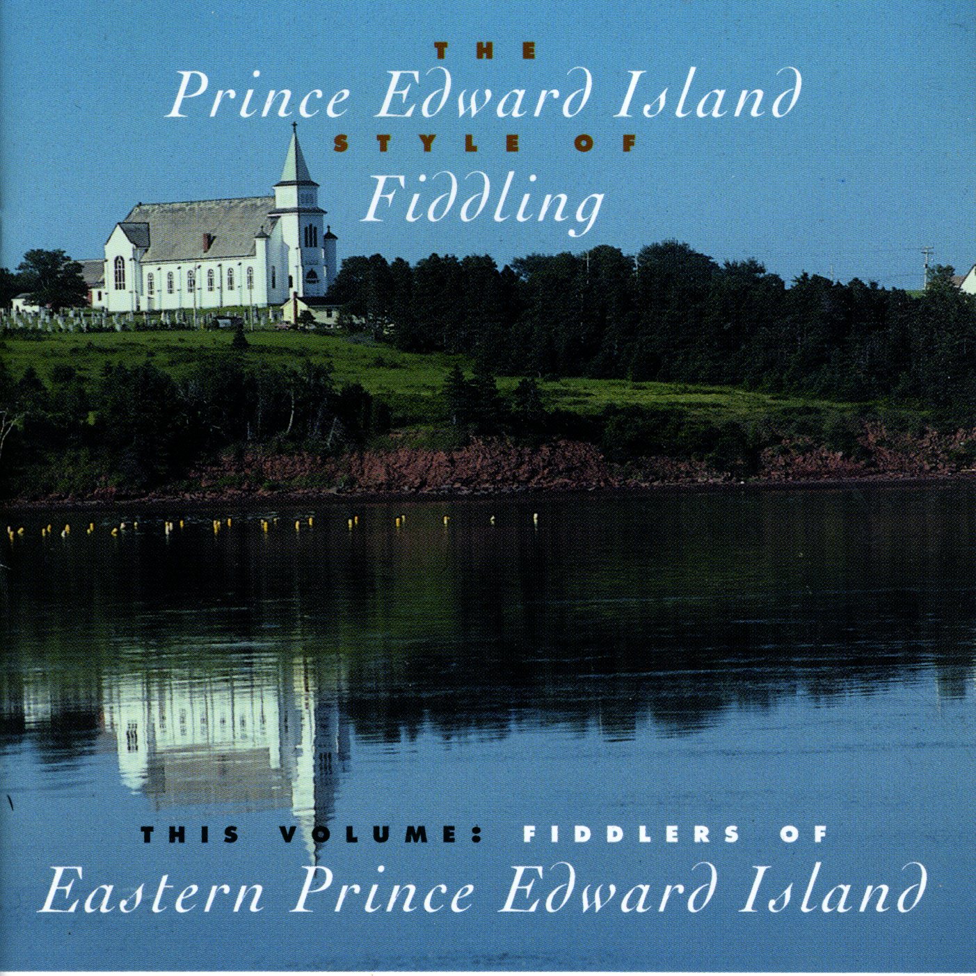VARIOUS - FIDDLERS OF EASTERN PRINCE EDWARD ISLAND