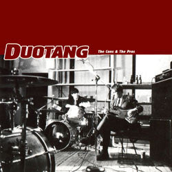 DUOTANG - CONS & THE PROS