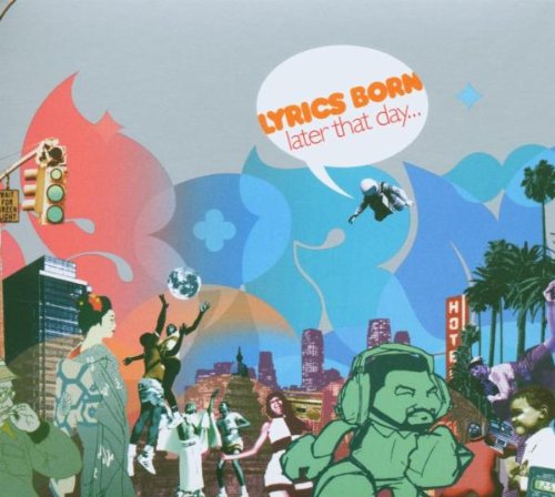 LYRICS BORN - LATER THAT DAY