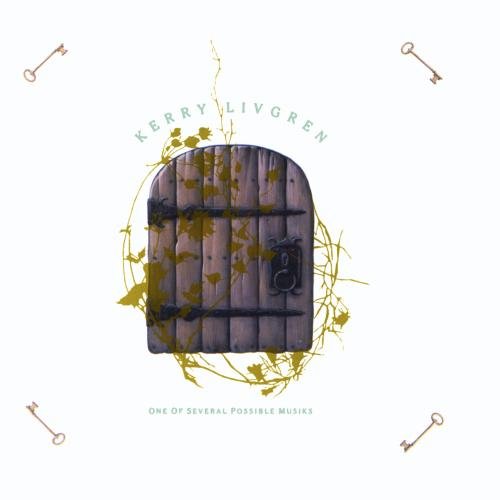 LIVGREN, KERRY - ONE OF SEVERAL POSSIBLE MUSIKS