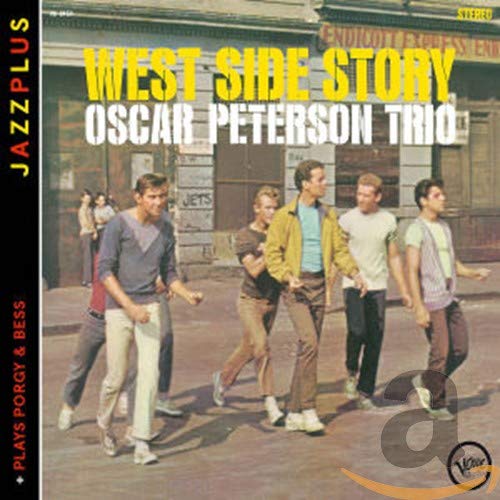 OSCAR PETERSON TRIO - JAZZPLUS: WEST SIDE STORY + PLAYS PORGY & BESS