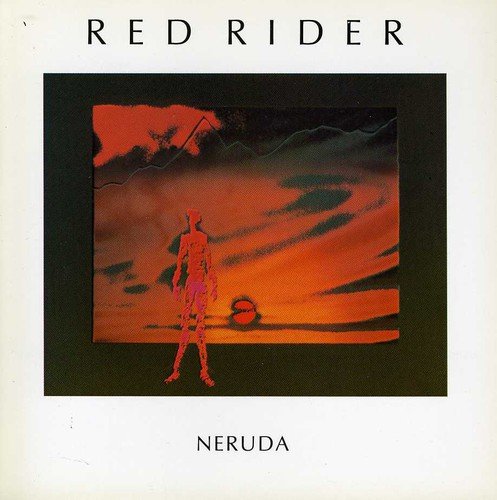 RED RIDER - NERUDA +3