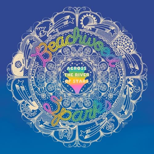 BEACHWOOD SPARKS - ACROSS THE RIVER OF STARS (CD)