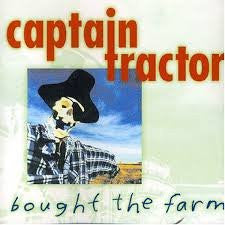 CAPTAIN TRACTOR - BOUGHT THE FARM