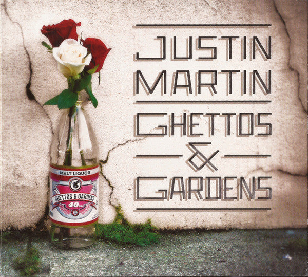 MARTIN, JUSTIN - GHETTOS & GARDENS