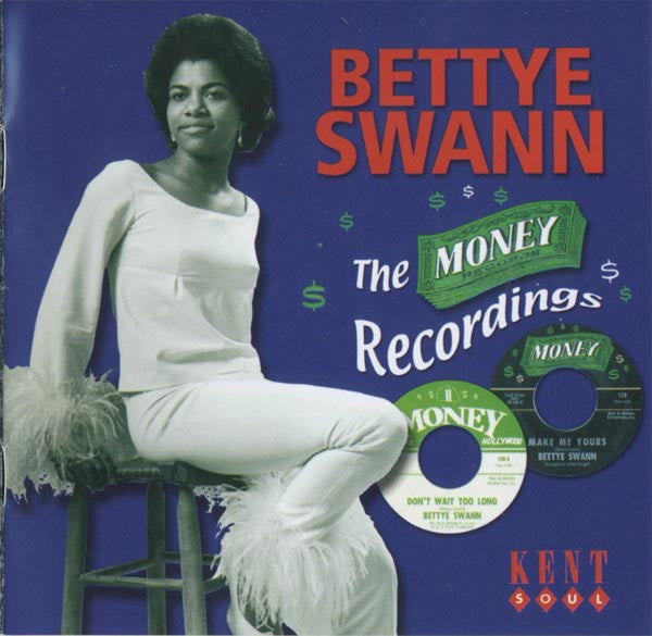 SWANN, BETTYE - MONEY RECORDINGS (KENT SOUL)