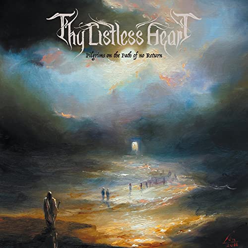 THY LISTLESS HEART - PILGRIMS ON THE PATH OF NO RETURN (CD)