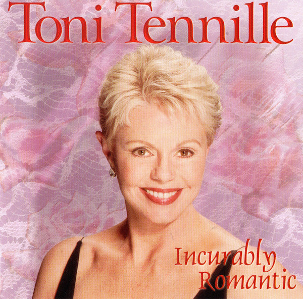 TENNILLE, TONI - INCURABLY ROMANTIC