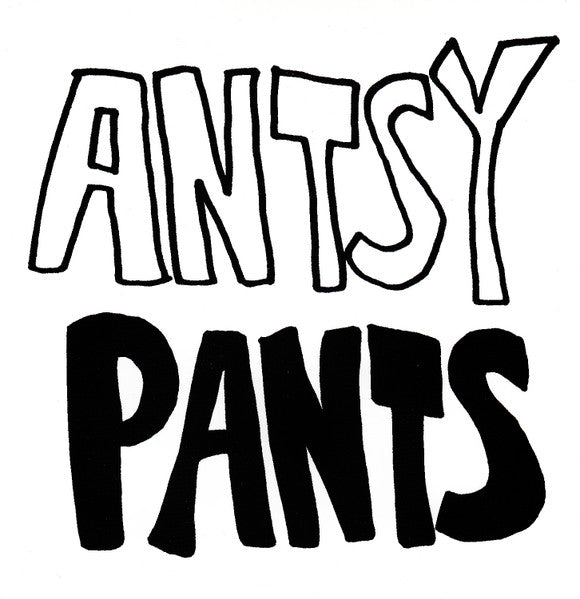 ANTSY PANTS - ST