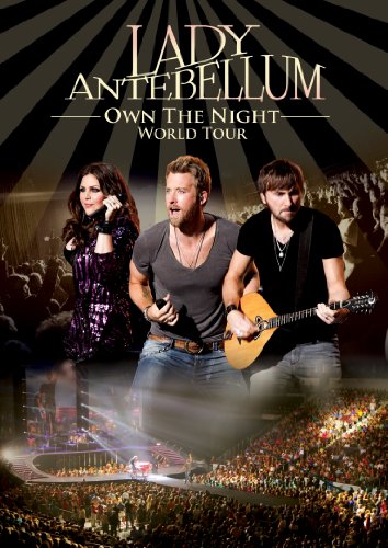 LADY ANTEBELLUM - DVD-OWN THE NIGHT