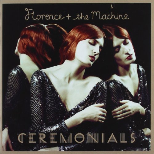 FLORENCE & THE MACHINE - CEREMONIALS