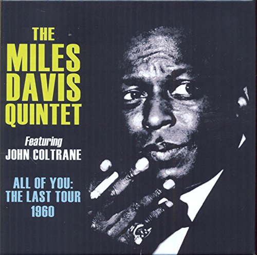THE MILES DAVIS QUINTET - ALL OF YOU: THE LAST TOUR 1960 (CD)