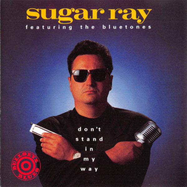 SUGAR RAY & THE BLUETONES - DON'T STAND IN MY WAY