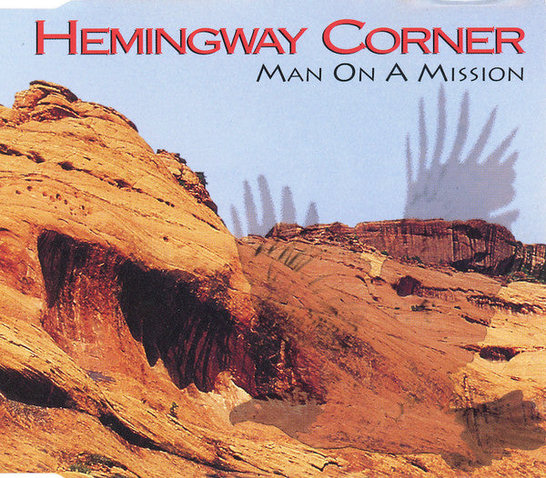 HEMINGWAY CORNER - MAN ON A MISSION