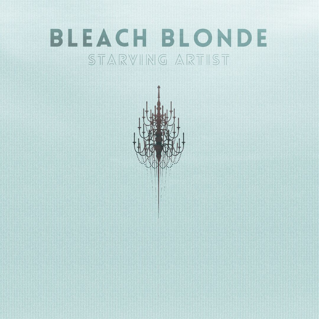 BLEACH BLONDE - STARVING ARTIST