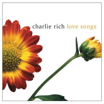 RICH, CHARLIE - LOVE SONGS