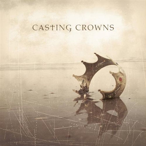 CASTING CROWNS - CASTING CROWNS