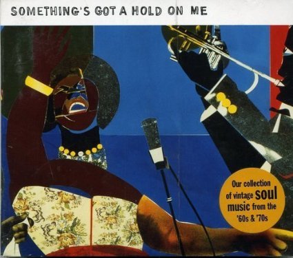 VARIOUS - SOMETHING'S GOT A HOLD ON...
