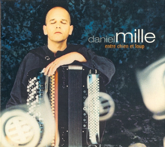 MILLE, DANIEL - ENTRE CHIEN ET LOUP