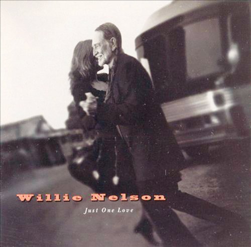 NELSON, WILLIE - JUST ONE LOVE