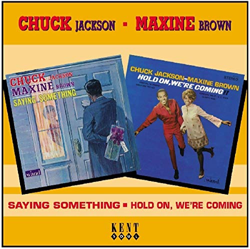 JACKSON, CHUCK & MAXINE BROWN - SAYING SOMETHING/HOLD ON WE'RE COMING