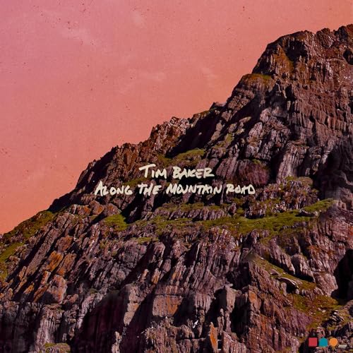 TIM BAKER - ALONG THE MOUNTAIN ROAD (CD)