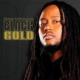 STEPHENSON, DUANE - BLACK GOLD