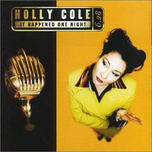 COLE, HOLLY - IT HAPPENED ONE NIGHT