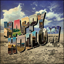 CURSIVE - HAPPY HOLLOW
