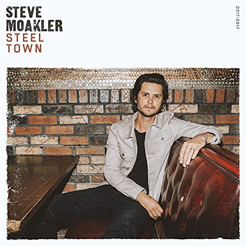 STEVE MOAKLER - STEEL TOWN (CD)