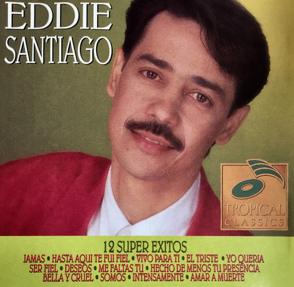 SANTIAGO, EDDIE - 12 SUPER EXITOS