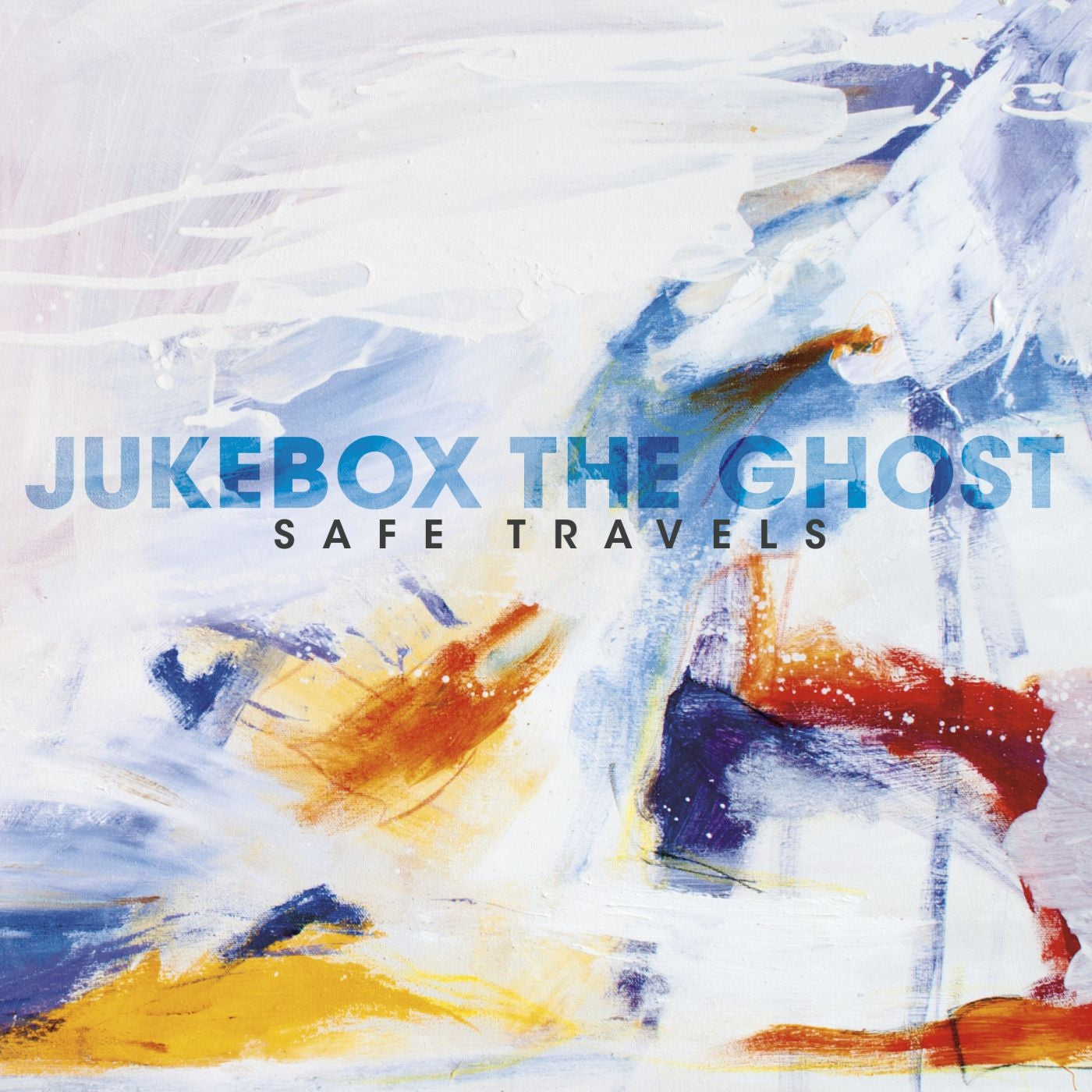 JUKEBOX THE GHOST - SAFE TRAVELS