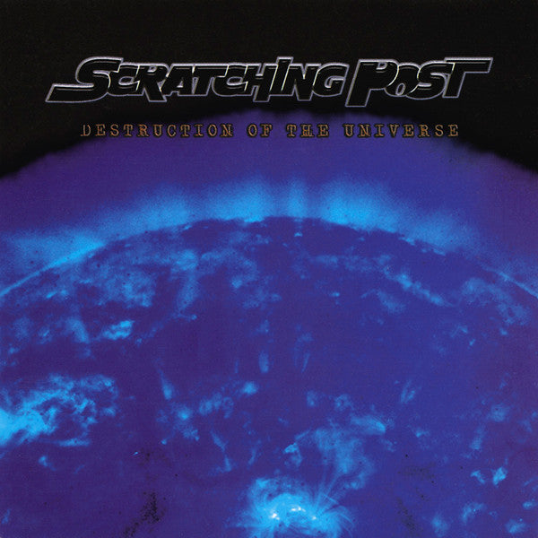 SCRATCHING POST - DESTRUCTION OF THE UNIVERSE